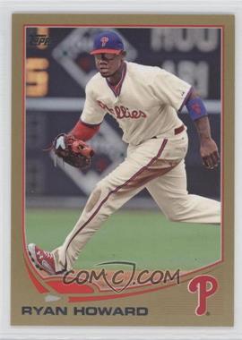 2013 Topps - [Base] - Gold #6 - Ryan Howard /2013