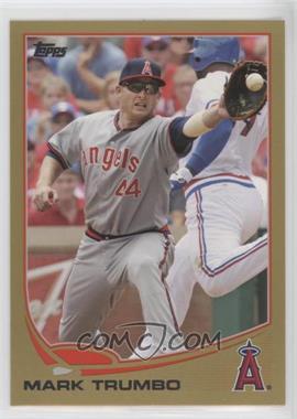 2013 Topps - [Base] - Gold #606 - Mark Trumbo /2013