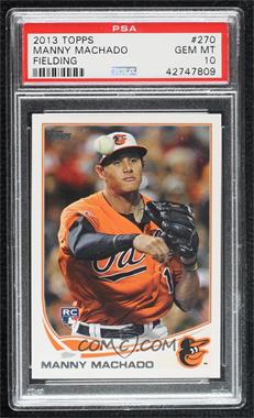 2013 Topps - [Base] #270.1 - Manny Machado [PSA 10 GEM MT]