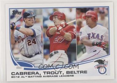 2013 Topps - [Base] #294 - League Leaders - AL Batting Average Leaders (Miguel Cabrera, Mike Trout, Adrian Beltre)