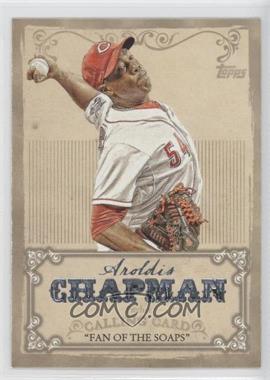 2013 Topps - Calling Card #CC-13 - Aroldis Chapman