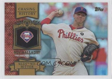 2013 Topps - Chasing History - Gold Foil #CH-1 - Roy Halladay