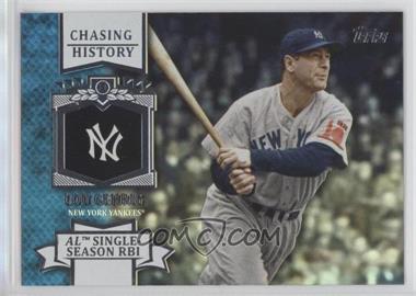 2013 Topps - Chasing History - Silver Foil #CH-10 - Lou Gehrig