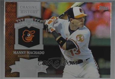 2013 Topps - Chasing History - Silver Foil #CH-93 - Manny Machado