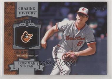 2013 Topps - Chasing History #CH-4 - Cal Ripken Jr.