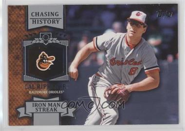 2013 Topps - Chasing History #CH-4 - Cal Ripken Jr.