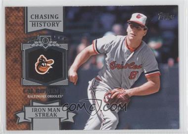 2013 Topps - Chasing History #CH-4 - Cal Ripken Jr.