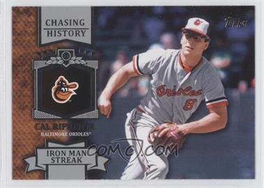 2013 Topps - Chasing History #CH-4 - Cal Ripken Jr.