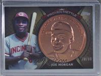 Joe Morgan #/99