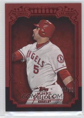 2013 Topps - The Greats - Red #TG-25 - Albert Pujols /50