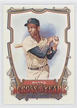 2013 Topps Allen & Ginter's - Across the Years #ATY-EB - Ernie Banks