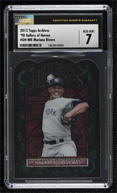 2013 Topps Archives - 1998 Gallery of Heroes #GH-MR - Mariano Rivera [CSG 7 Near Mint]