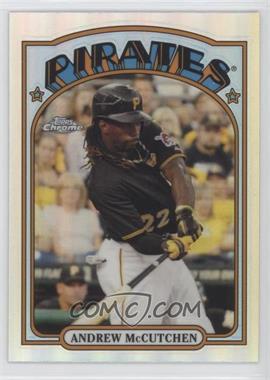 2013 Topps Chrome - 1972 Topps Chrome #72C-AM - Andrew McCutchen