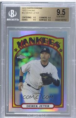 2013 Topps Chrome - 1972 Topps Chrome #72C-DJ - Derek Jeter [BGS 9.5 GEM MINT]