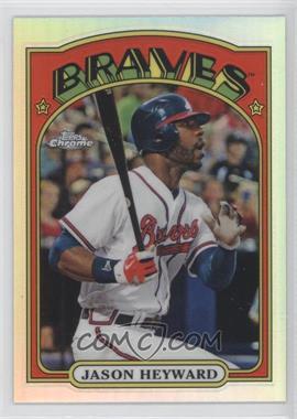 2013 Topps Chrome - 1972 Topps Chrome #72C-JHE - Jason Heyward