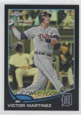 2013 Topps Chrome - [Base] - Black Refractor #72 - Victor Martinez /100