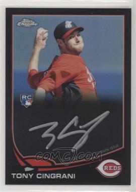 2013 Topps Chrome - [Base] - Black Silver Ink Rookie Autographs #171 - Tony Cingrani /25