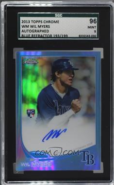 2013 Topps Chrome - [Base] - Blue Refractor Rookie Autographs #WM - Wil Myers /199 [SGC 9 MINT]