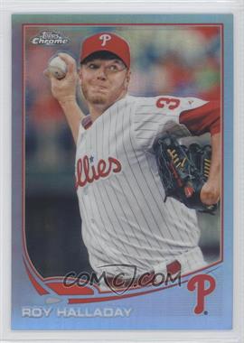 2013 Topps Chrome - [Base] - Blue Refractor #104 - Roy Halladay /199