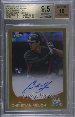 2013 Topps Chrome - [Base] - Gold Refractor Rookie Autographs #CY - Christian Yelich /50 [BGS 9.5 GEM MINT]