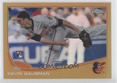 2013 Topps Chrome - [Base] - Gold Refractor #194 - Kevin Gausman /50