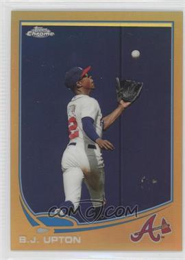 2013 Topps Chrome - [Base] - Gold Refractor #218 - B.J. Upton /50