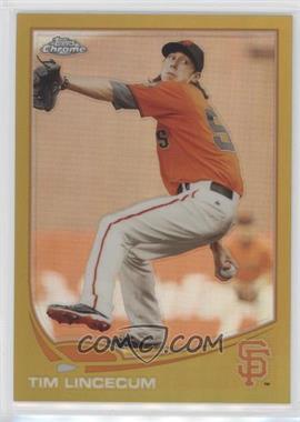 2013 Topps Chrome - [Base] - Gold Refractor #64 - Tim Lincecum /50