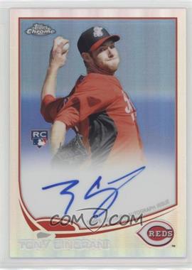 2013 Topps Chrome - [Base] - Refractor Rookie Autographs #171 - Tony Cingrani /499