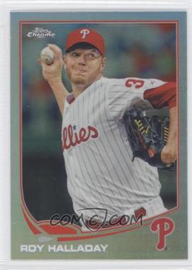 2013 Topps Chrome - [Base] - Refractor #104 - Roy Halladay