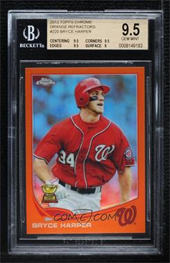 2013 Topps Chrome - [Base] - Retail Orange Refractor #220 - Bryce Harper [BGS 9.5 GEM MINT]