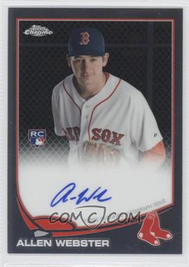 2013 Topps Chrome - [Base] - Rookie Autographs #112 - Allen Webster