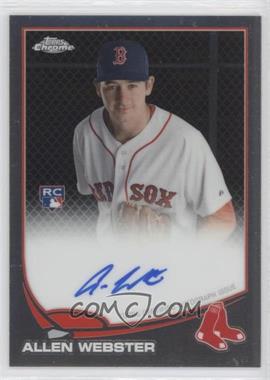 2013 Topps Chrome - [Base] - Rookie Autographs #112 - Allen Webster [EX to NM]