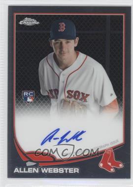 2013 Topps Chrome - [Base] - Rookie Autographs #112 - Allen Webster