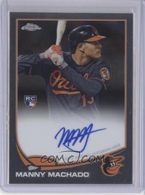 2013 Topps Chrome - [Base] - Rookie Autographs #12 - Manny Machado