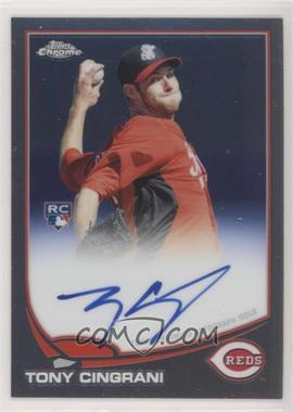 2013 Topps Chrome - [Base] - Rookie Autographs #171 - Tony Cingrani