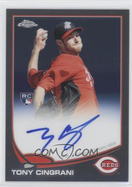 2013 Topps Chrome - [Base] - Rookie Autographs #171 - Tony Cingrani