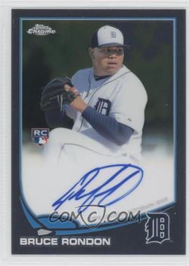 2013 Topps Chrome - [Base] - Rookie Autographs #85 - Bruce Rondon