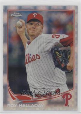 2013 Topps Chrome - [Base] - X-Fractor #104 - Roy Halladay