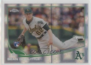 2013 Topps Chrome - [Base] - X-Fractor #147 - Sean Doolittle