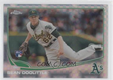 2013 Topps Chrome - [Base] - X-Fractor #147 - Sean Doolittle