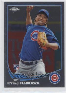 2013 Topps Chrome - [Base] #130 - Kyuji Fujikawa