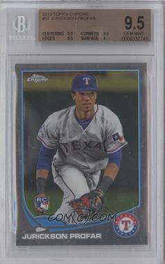 2013 Topps Chrome - [Base] #57 - Jurickson Profar [BGS 9.5 GEM MINT]