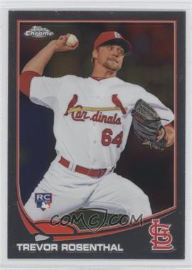 2013 Topps Chrome - [Base] #73 - Trevor Rosenthal