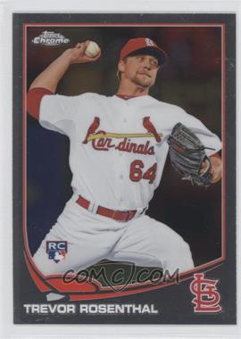 2013 Topps Chrome - [Base] #73 - Trevor Rosenthal