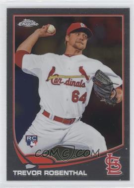 2013 Topps Chrome - [Base] #73 - Trevor Rosenthal