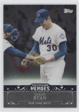 2013 Topps Chrome Update - Postseason Heroes #PH-16 - Nolan Ryan