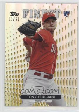 2013 Topps Finest - [Base] - Gold Refractor #27 - Tony Cingrani /50