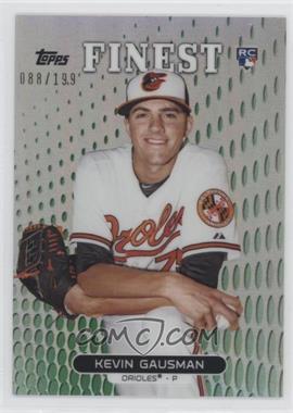 2013 Topps Finest - [Base] - Green Refractor #21 - Kevin Gausman /199