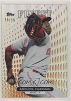 Aroldis Chapman #/99