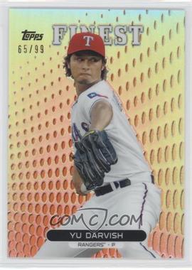 2013 Topps Finest - [Base] - Orange Refractor #60 - Yu Darvish /99